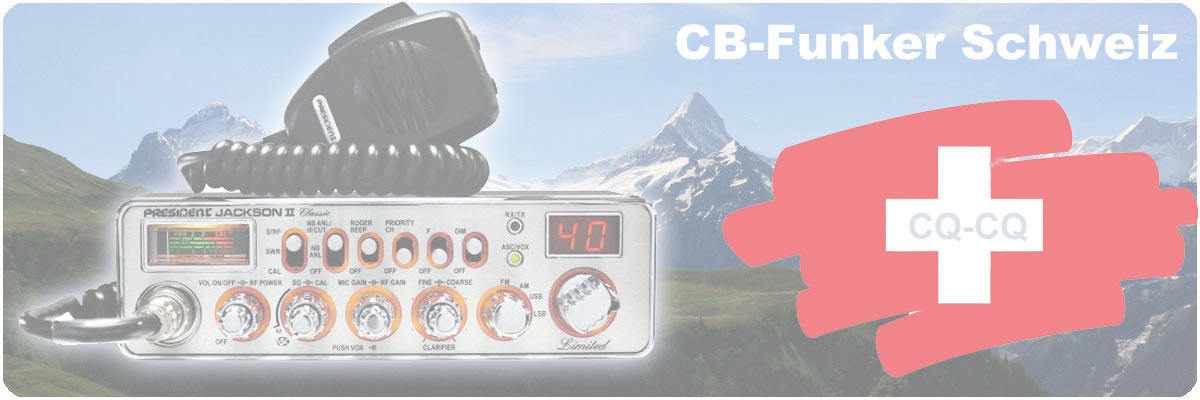 CB-Funker Schweiz alles um den Schweizer CB Funk